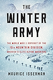 The Winter Army: The World War II Odyssey of the 10th Mountain Division, America's Elite Alpine Warriors