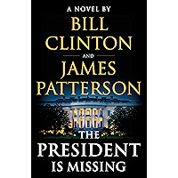 The President Is Missing: A Novel