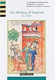 The Making of England to 1399 (History of England, vol. 1)