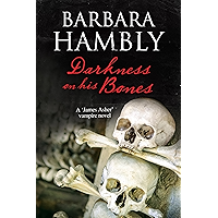 Darkness on His Bones: A vampire mystery (A James Asher Vampire Novel Book 6) book cover