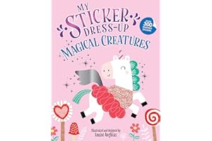 My Sticker Dress-Up: Magical Creatures: Reusable Sticker Activity Book for Endless Creative Play!
