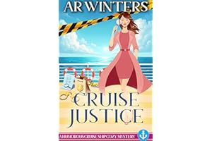Cruise Justice: A Cozy Cruise Ship Mystery
