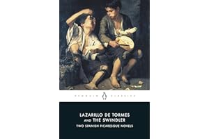 Lazarillo de Tormes and the Swindler: Two Spanish Picaresque Novels