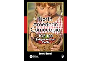 North American Cornucopia: Top 100 Indigenous Food Plants