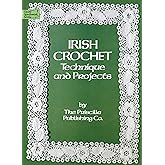 Irish Crochet: Technique and Projects (Dover Crafts: Crochet)