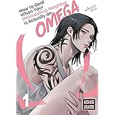 How to Deal When Your Intimidating Neighbor is Actually an Omega 1