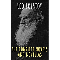Leo Tolstoy: The Complete Novels and Novellas book cover