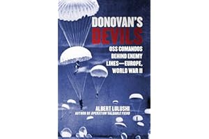 Donovan's Devils: OSS Commandos Behind Enemy Lines—Europe, World War II