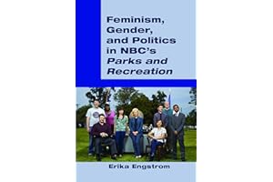 Feminism, Gender, and Politics in NBC’s «Parks and Recreation»