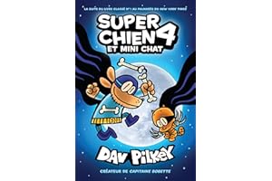 Super Chien : N° 4 - Super Chien et Mini Chat (French Edition)