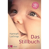 Das Stillbuch: Vollständig überarbeitete Neuausgabe (German Edition) book cover Das Stillbuch: Vollständig überarbeitete Neuausgabe (German Edition) book cover