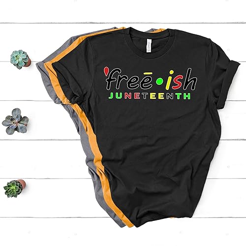 Amazon Com Black Free Ish Juneteenth Tee Blm Abc Unisex T Shirt