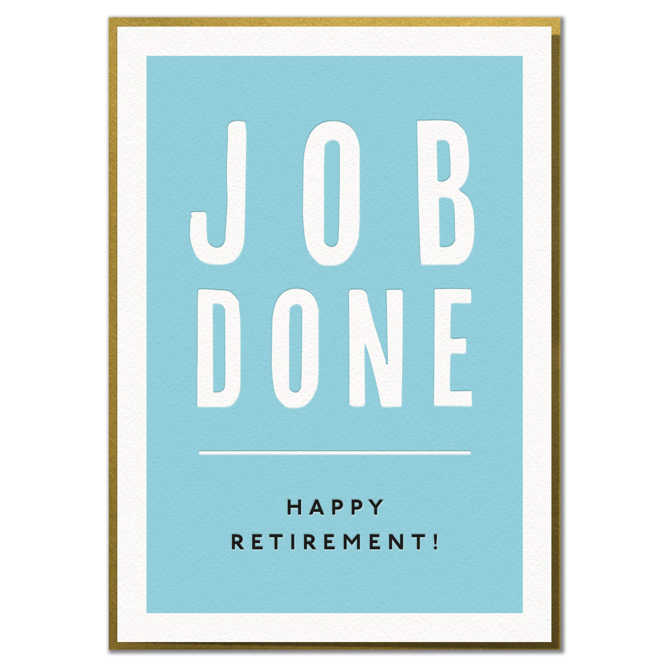 Job Done. Happy Retirement! Funny Retirement Good Luck Card