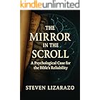 The Mirror in the Scroll: A Psychological Case for the Bible’s Reliability (The Convergence Series)