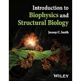 Introduction to Biophysics and Structural Biology