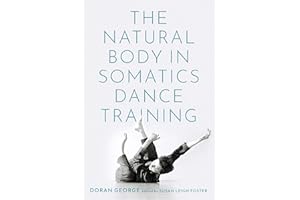 The Natural Body in Somatics Dance Training