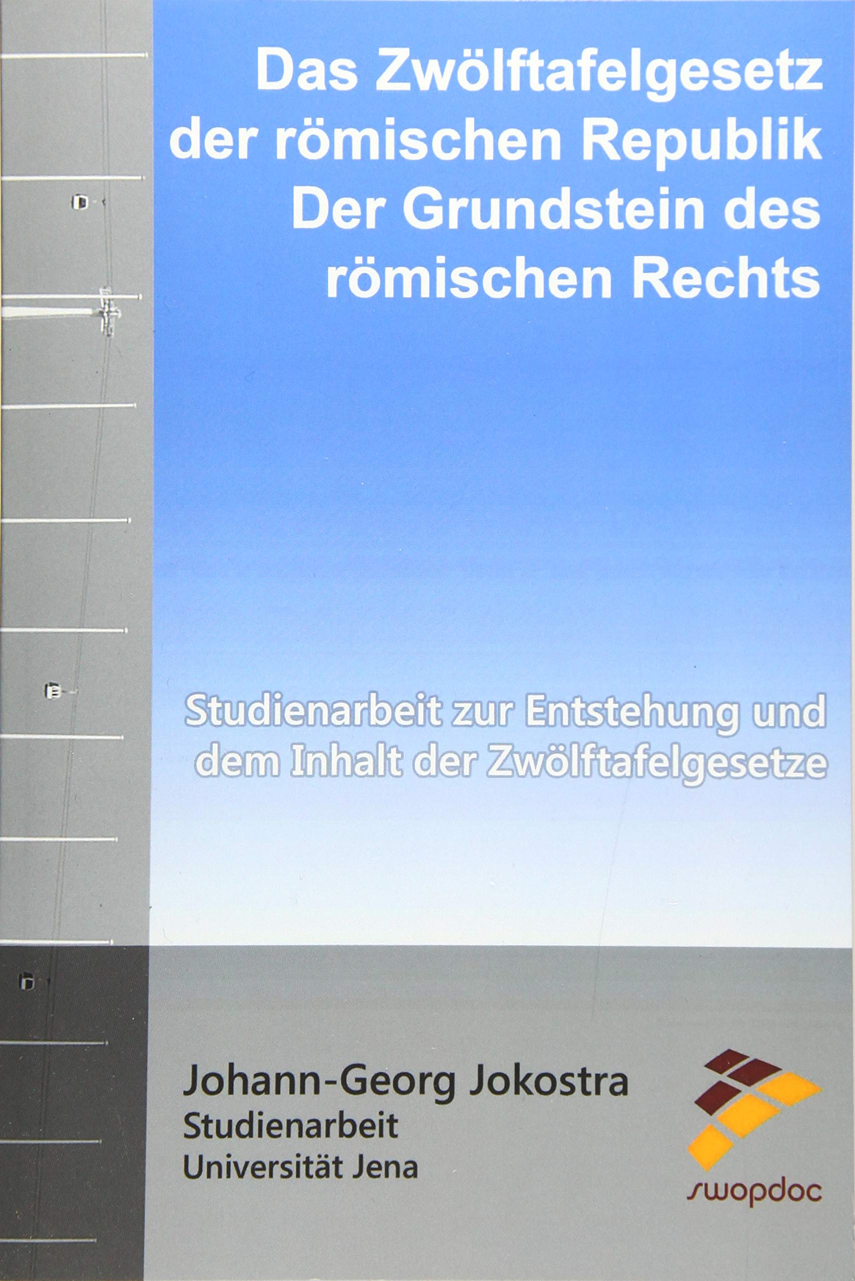 Zwolftafelgesetz Der Romischen Republik Der Grundstein Des