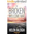 The Broken Welcome Mat: America's unAmerican immigration policy, and how we should fix it