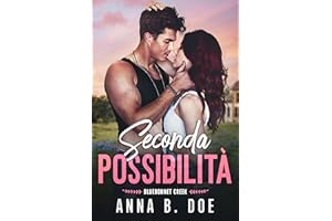 Seconda possibilità (Serie Bluebonnet Creek Vol. 1) (Italian Edition)