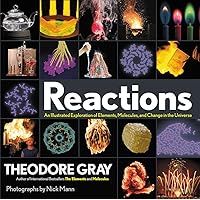 Reactions: An Illustrated Exploration of Elements, Molecules, and Change in the Universe