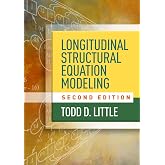 Longitudinal Structural Equation Modeling (Methodology in the Social Sciences Series)