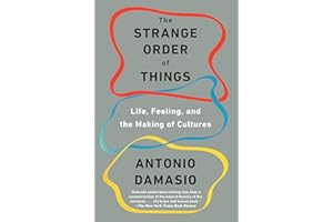 The Strange Order of Things: Life, Feeling, and the Making of Cultures