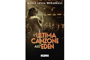 L'ultima canzone all'Eden (I misteri di Bologna Vol. 3) (Italian Edition)