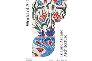 Islamic Art and Architecture (World of Art)