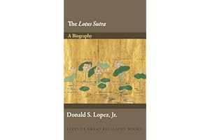The Lotus Sūtra: A Biography