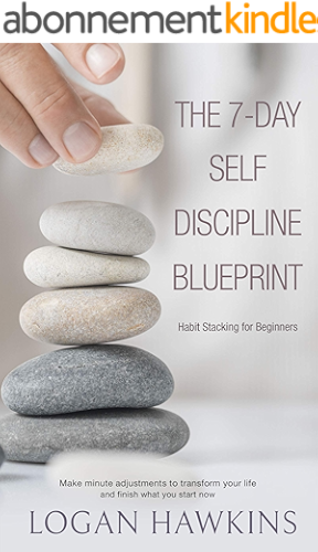 Download The 7-Day Self Discipline Blueprint: Habit Stacking for Beginners (English Edition) PDF