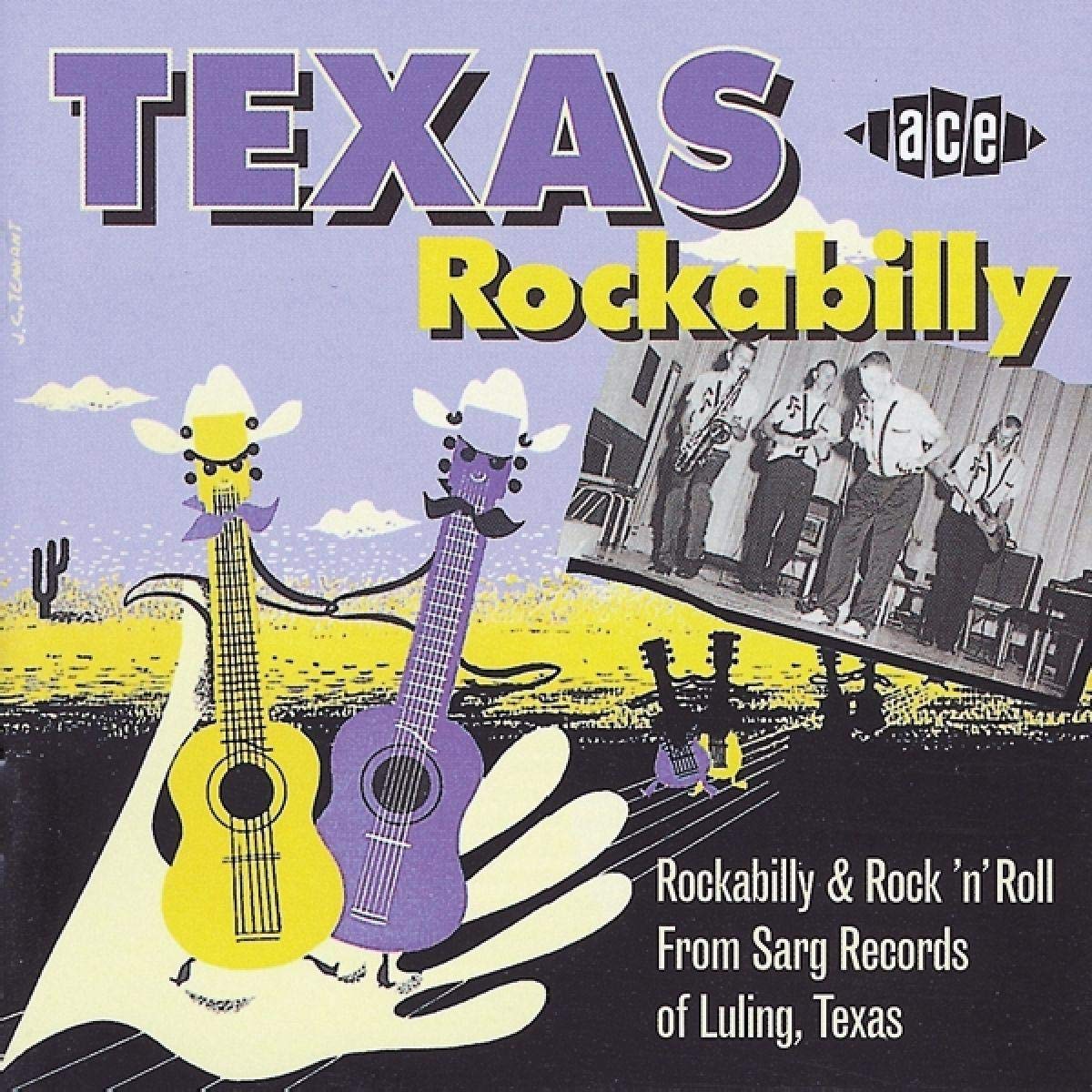 Texas Rockabilly: Rockabilly & Rock 'n' Roll from Sarg Records of Luling Texas