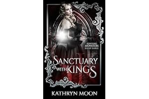 Sanctuary with Kings (Tempting Monsters Book 3)