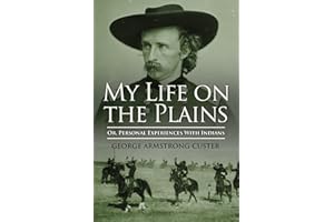 My Life On The Plains