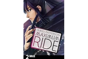 Maximum Ride: The Manga, Vol. 2 (Volume 2) (Maximum Ride: The Manga, 2)