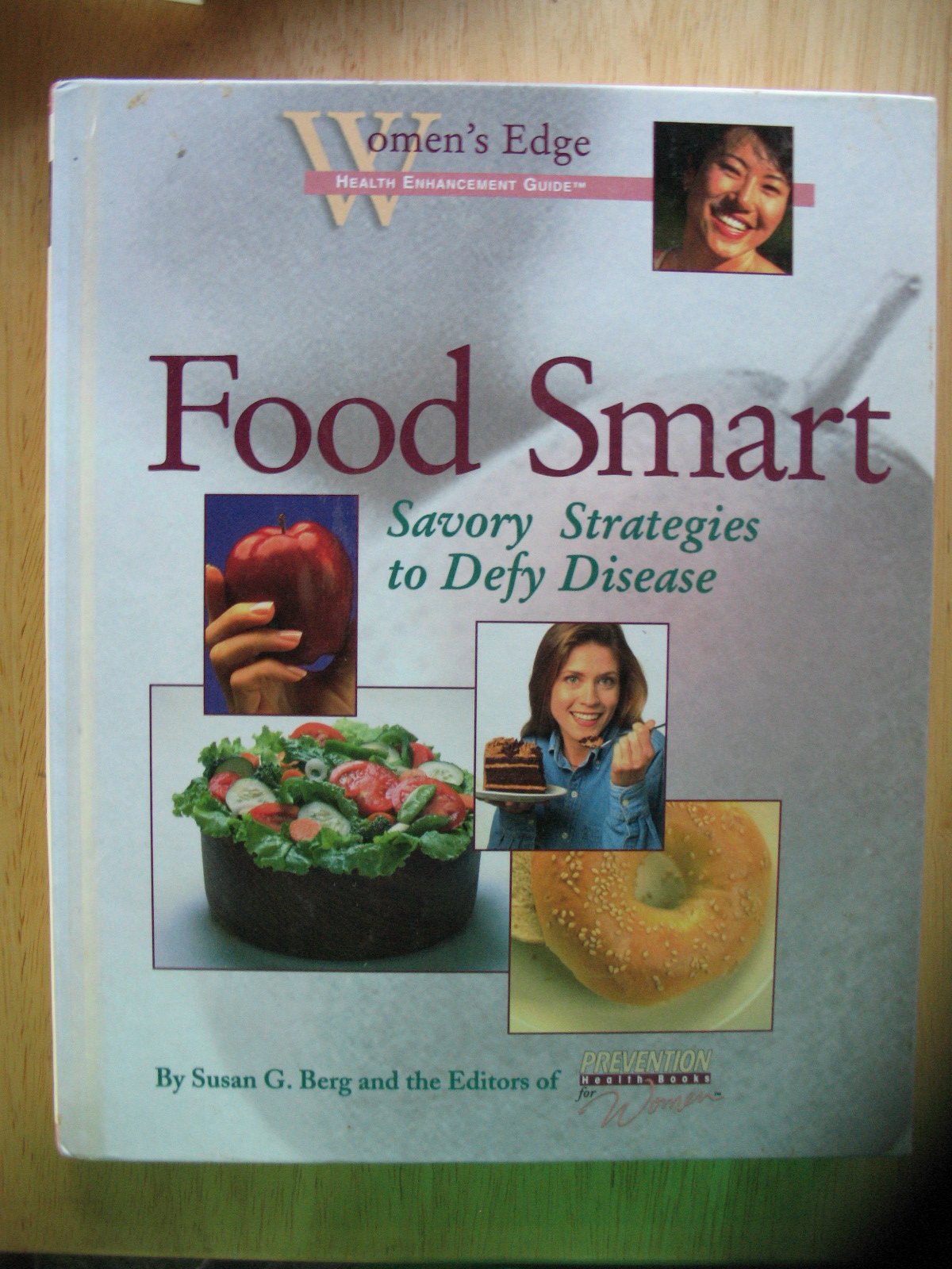 Food Smart: Savory Strategies to Defy Disease (Womens Edge ...