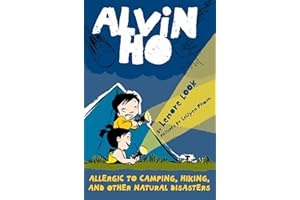 Alvin Ho: Allergic to Camping, Hiking, and Other Natural Disasters