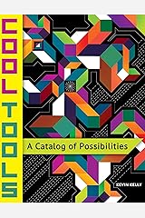 Cool Tools: A Catalog of Possibilities Kindle Edition