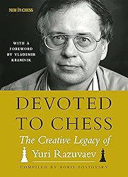 Devoted to Chess: The Creative Heritage of Yuri