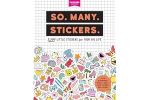 So. Many. Stickers.: 2,500 Little Stickers for Your Big Life