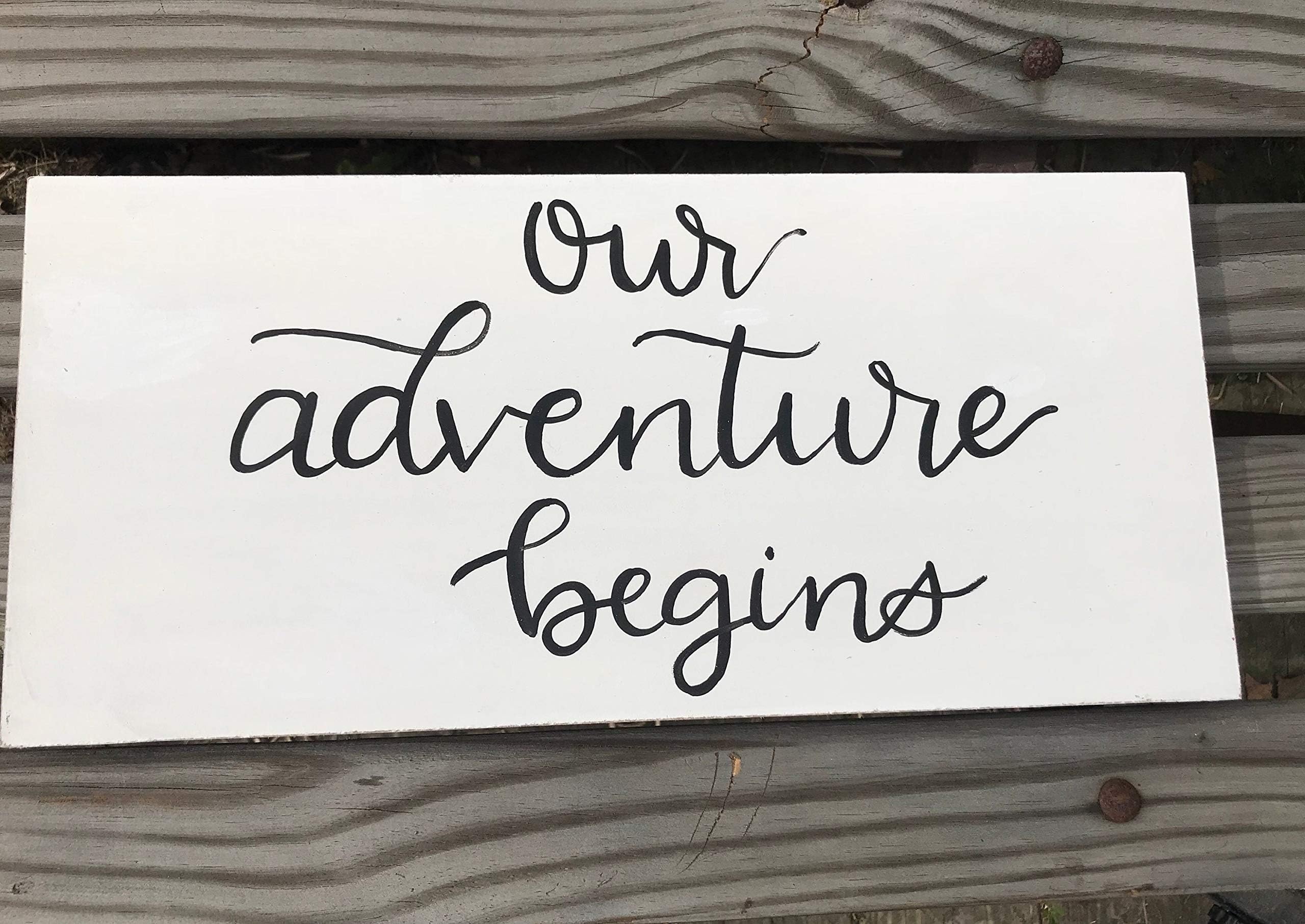Ruskin352 Our Adventure Begins Wedding Sign