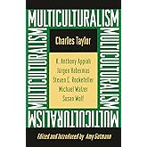 Multiculturalism: Examining the Politics of Recognition