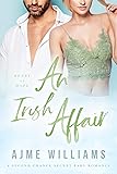 An Irish Affair: A Second Chance Secret Baby