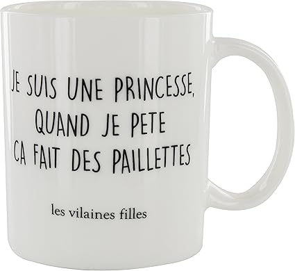 Les Vilaines Filles 37 Vf 007 Mug Je Suis Une Princesse Quand Je Pete Ca Fait Des Paillettes Blanc Porcelaine D12 X H10 Cm Amazon Fr Cuisine Maison