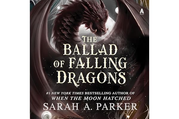 The Ballad of Falling Dragons: A Novel