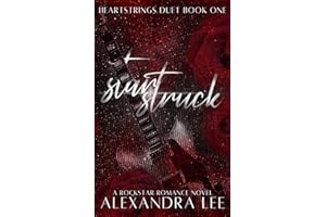 Starstruck: A Rockstar Romance Novel (Heartstrings Duet Book 1)