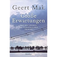 Große Erwartungen: Auf den Spuren des europäischen Traums (1999-2019) (German Edition) book cover Große Erwartungen: Auf den Spuren des europäischen Traums (1999-2019) (German Edition) book cover