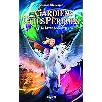 Gardiens des Cités perdues - tome 8.5 Le Livre des secrets (French Edition) book cover Gardiens des Cités perdues - tome 8.5 Le Livre des secrets (French Edition) book cover