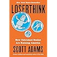 Loserthink: How Untrained Brains Are Ruining America