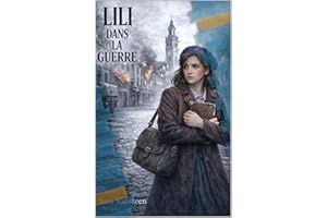 Lili dans la Guerre : 14 ans en 1939 (French Edition)