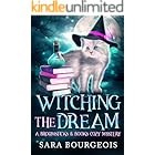 Witching the Dream (A Broomsticks & Books Cozy Mystery Book 3)